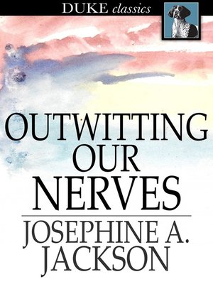 cover image of Outwitting Our Nerves